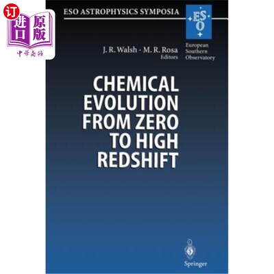 海外直订Chemical Evolution from Zero to High Redshift: Proceedings of the Eso Workshop H 从零到高红移的化学演化:199