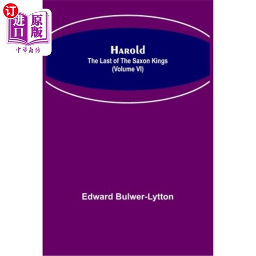 海外直订Harold: the Last of the Saxon Kings (Volume VI) 哈罗德:撒克逊末代国王(卷六)