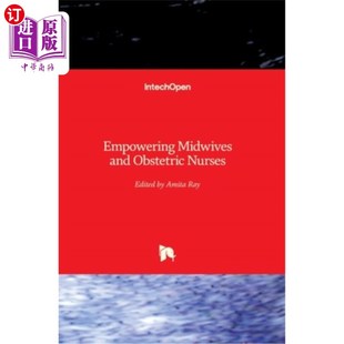 Nurses 海外直订医药图书Empowering Obstetric and 赋予助产士和产科护士权力 Midwives