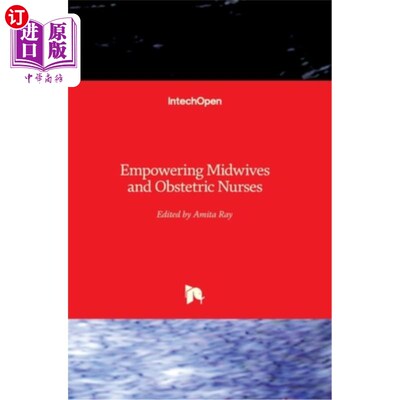 海外直订医药图书Empowering Midwives and Obstetric Nurses 赋予助产士和产科护士权力