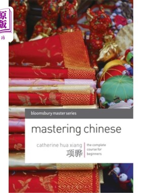 海外直订Mastering Chinese: The Complete Course for Beginners 掌握汉语：初学者的完整课程