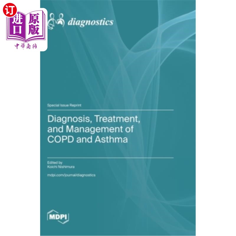 海外直订医药图书Diagnosis, Treatment, and Management of COPD and Asthma 慢性阻塞性肺病和哮喘的诊断、治疗和管理