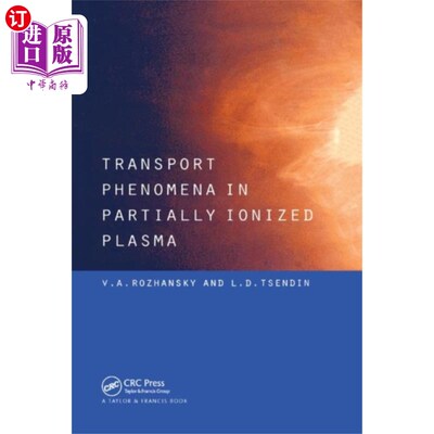 海外直订Transport Phenomena in Partially Ionized Plasma 部分电离等离子体中的输运现象