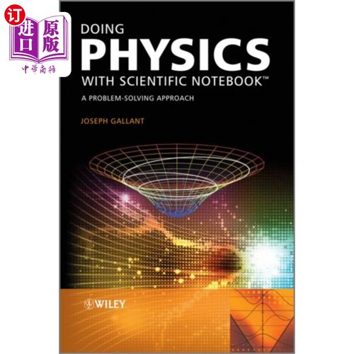 海外直订Doing Physics with Scientific Notebook - A Probl...