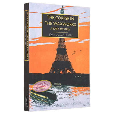 预售 蜡厂中的尸体 巴黎之谜 The Corpse in the Waxworks 英文原版 John Dickson Carr 侦探 流行 推理 悬疑【中商原版】