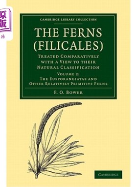 海外直订医药图书The Ferns (Filicales): Volume 2, the Eusporangiatae and Other Relatively Primiti 蕨类植物（Filica