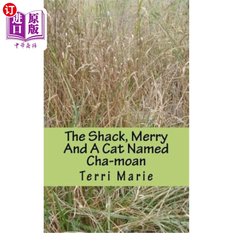 海外直订The Shack, Merry And A Cat Named Cha-moan 小屋，梅里和一只叫查莫的猫