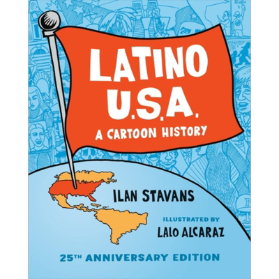 漫画拉丁美洲史 英文原版 Latino USA A Cartoon History Ilan Stavans lo Alcaraz 历史漫画小说【中商原版】