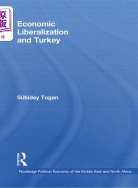 海外直订Economic Liberalization and Turkey 经济自由化与土耳其