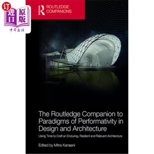 表演性范式 Design Routledge Companion and Paradigms 设计与建筑中 海外直订The Performativity Architectur