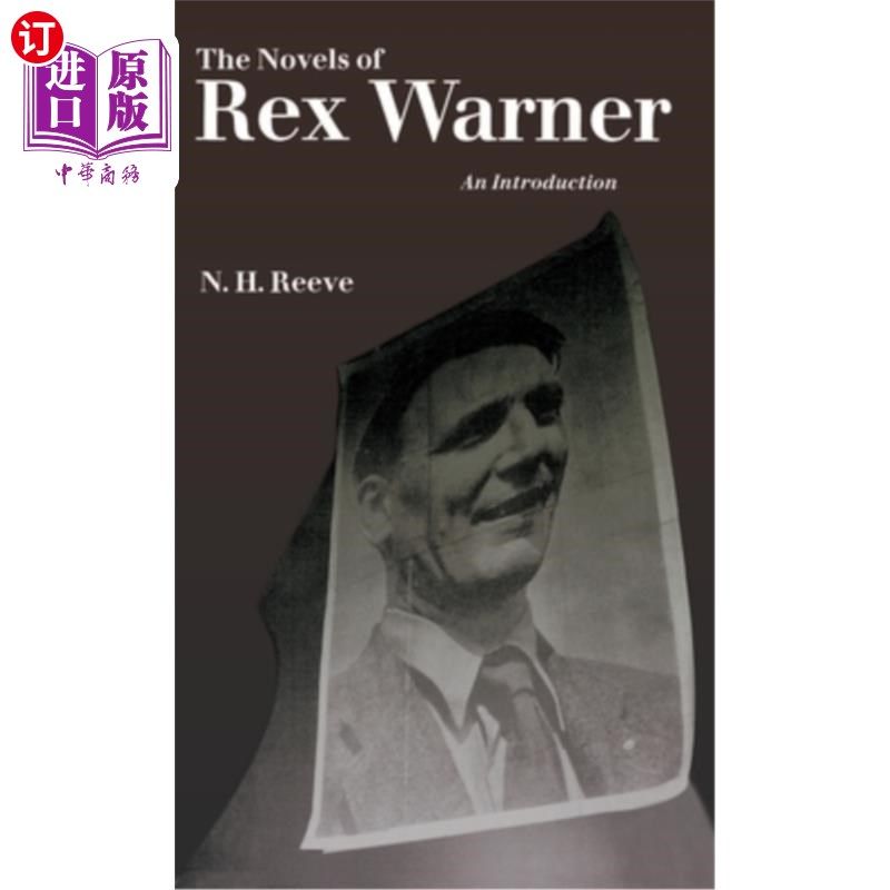 海外直订The Novels of Rex Warner: An Introduction 雷克斯·华纳小说导论