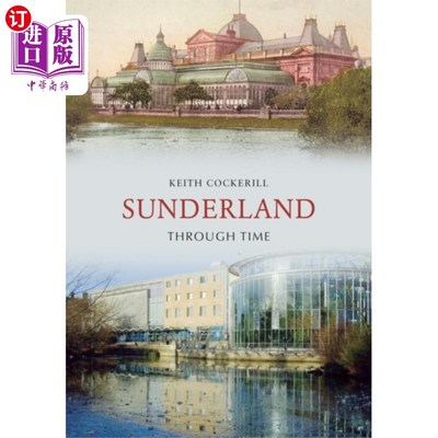 海外直订Sunderland Through Time 桑德兰穿越时空