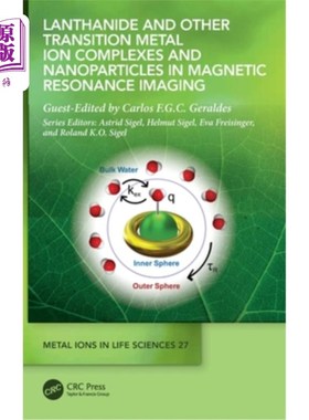 海外直订Lanthanide and Other Transition Metal Ion Complexes and Nanoparticles in Magneti Lanthanide