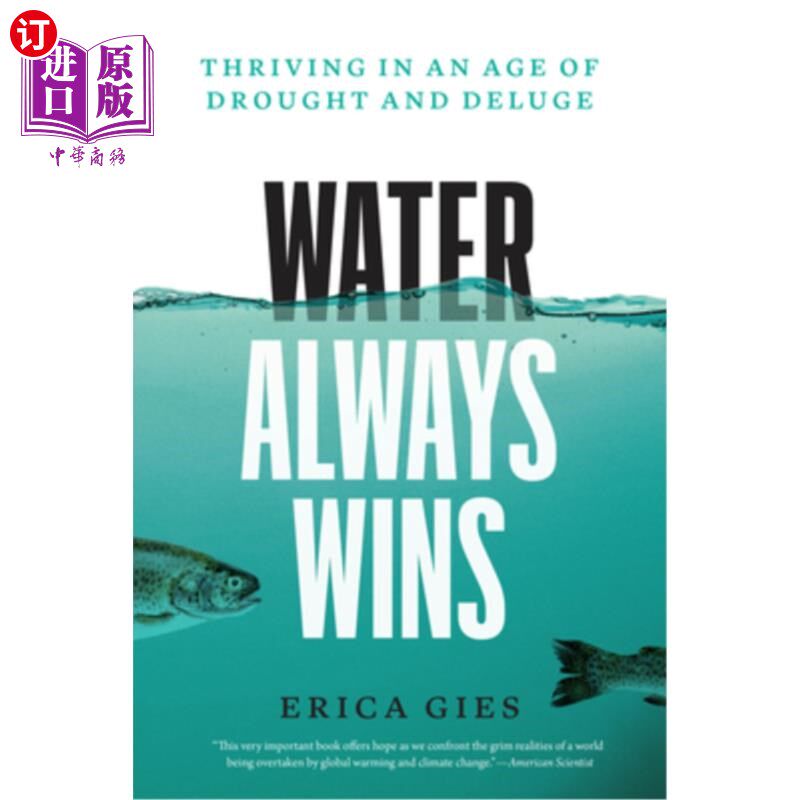 海外直订Water Always Wins: Thriving in an Age of Drought and Deluge 水总是赢家：在干旱和洪水的时代蓬勃发展