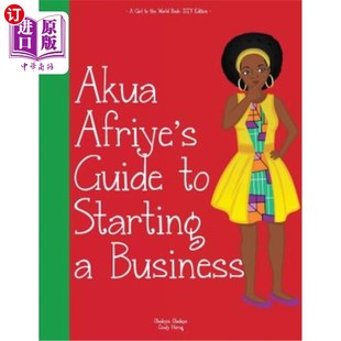 世界女孩：阿库阿非洲创业指南 World Guide Afriye the Akua Business 海外直订Girl Starting