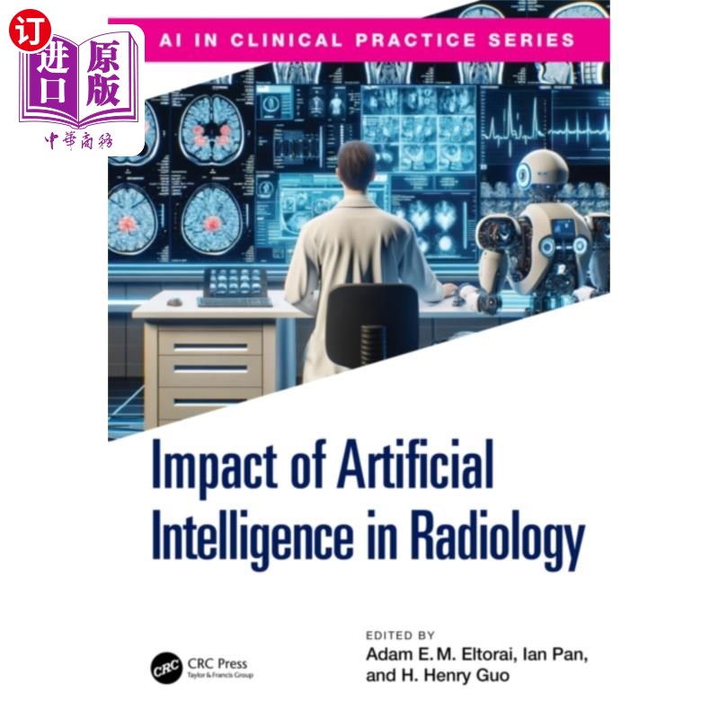海外直订医药图书Impact of Artificial Intelligence in Radiology 人工智能对放射学的影响