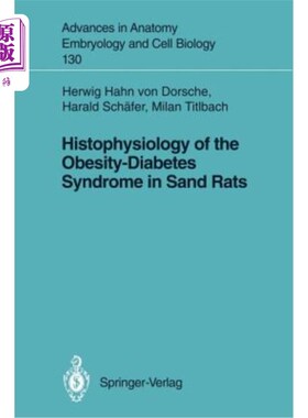 海外直订医药图书Histophysiology of the Obesity-Diabetes Syndrome in Sand Rats 沙鼠肥胖-糖尿病综合征的组织生理学研究