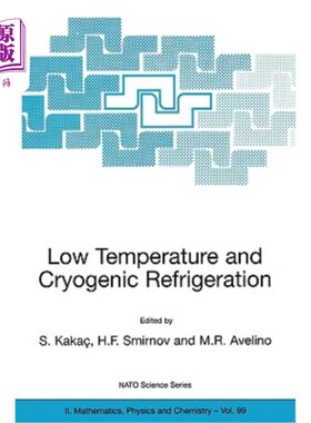 海外直订Low Temperature and Cryogenic Refrigeration 低温低温制冷