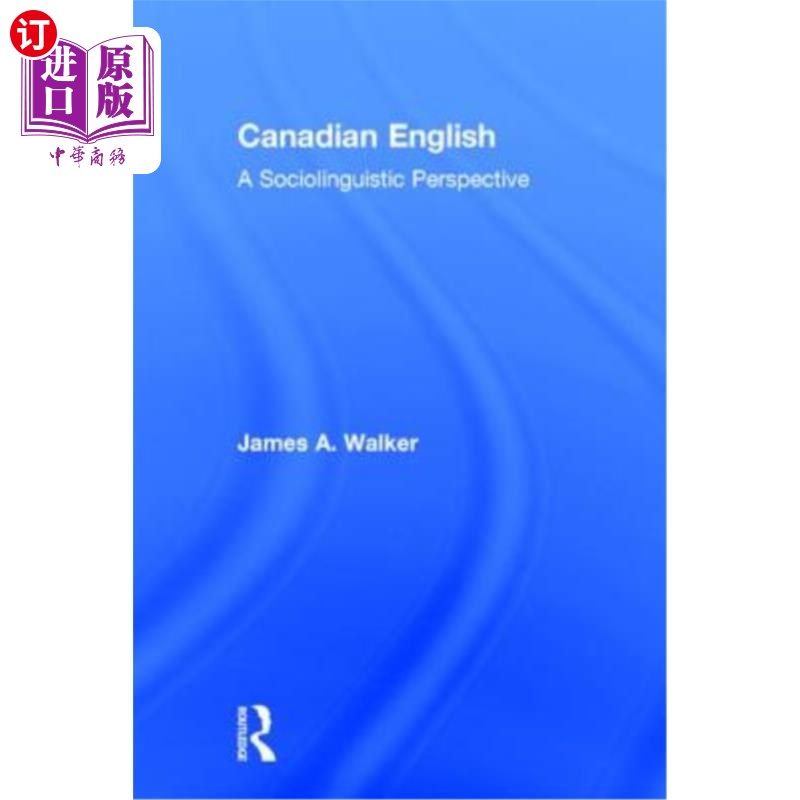 海外直订Canadian English: A Sociolinguistic Perspective 加拿大英语：社会语言学视角