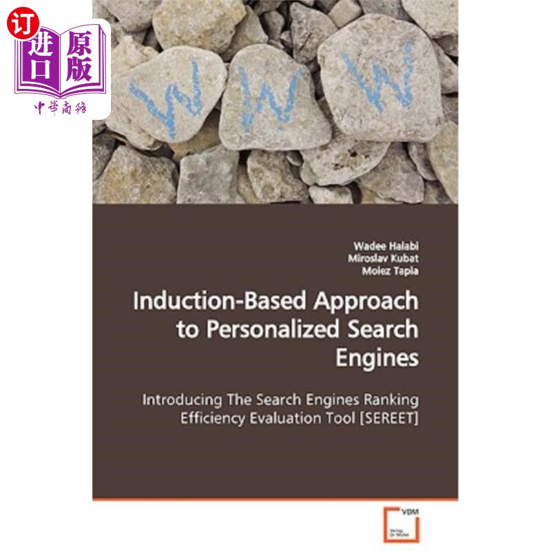 海外直订Induction-Based Approach to Personalized Search Engines Introducing the Search E 基于归纳的个性化搜索引擎方