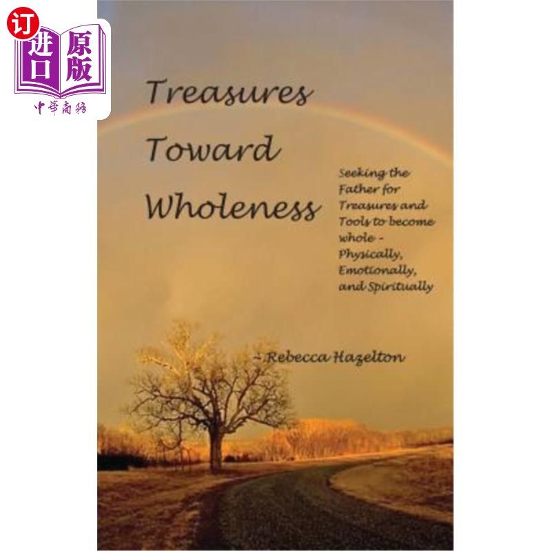 海外直订医药图书Treasures Toward Wholeness 珍视整体