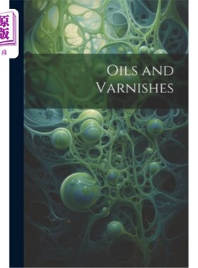 海外直订Oils and Varnishes 油和清漆