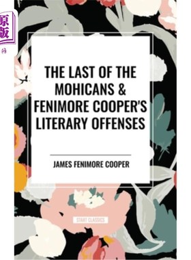 海外直订The Last of the Mohicans & Fenimore Cooper's Literary Offenses 《最后的莫希干人》 费尼莫尔·库珀的文学罪行