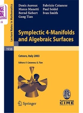 海外直订Symplectic 4-Manifolds and Algebraic Surfaces: Lectures Given at the C.I.M.E. Su 辛4-流形和代数曲面