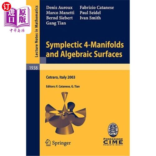 海外直订Symplectic 4-Manifolds and Algebraic Surfaces: Lectures Given at the C.I.M.E. Su 辛4-流形和代数曲面