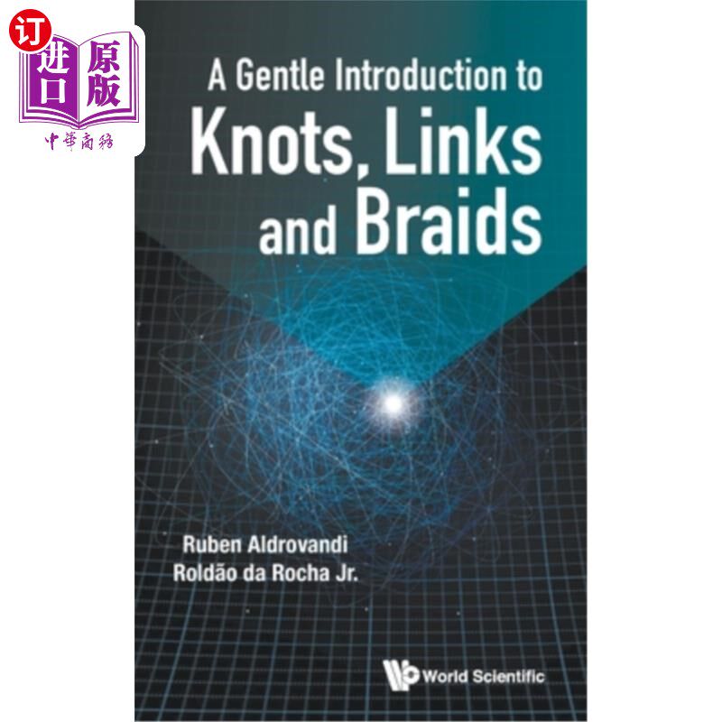 海外直订A Gentle Introduction to Knots, Links and Braids 一个温和的介绍结，链接和编织