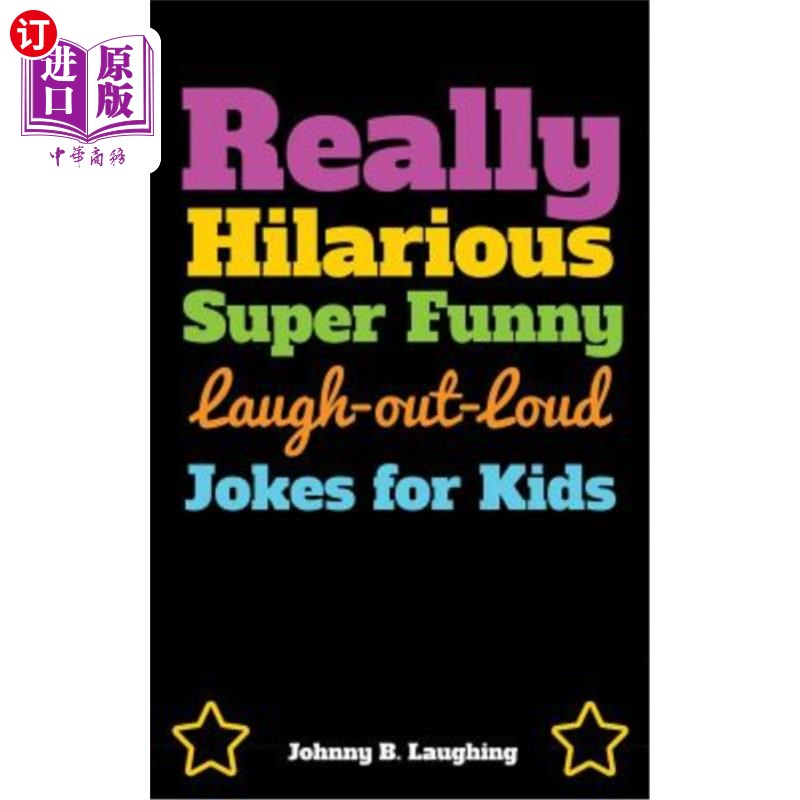 海外直订Really Hilarious Super Funny Laugh-Out-Loud Jokes for Kids: Fun Jokes and Puzzle 非常搞笑超级搞笑大声给孩子