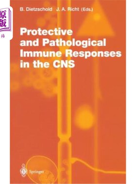 海外直订医药图书Protective and Pathological Immune Responses in the CNS 中枢神经系统的保护性和病理性免疫反应