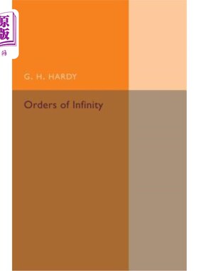 海外直订Orders of Infinity: The 'Infinitarcalcul' of Paul Du Bois-Reymond 无限的秩序：保罗·杜·博伊斯·雷蒙德的《无限