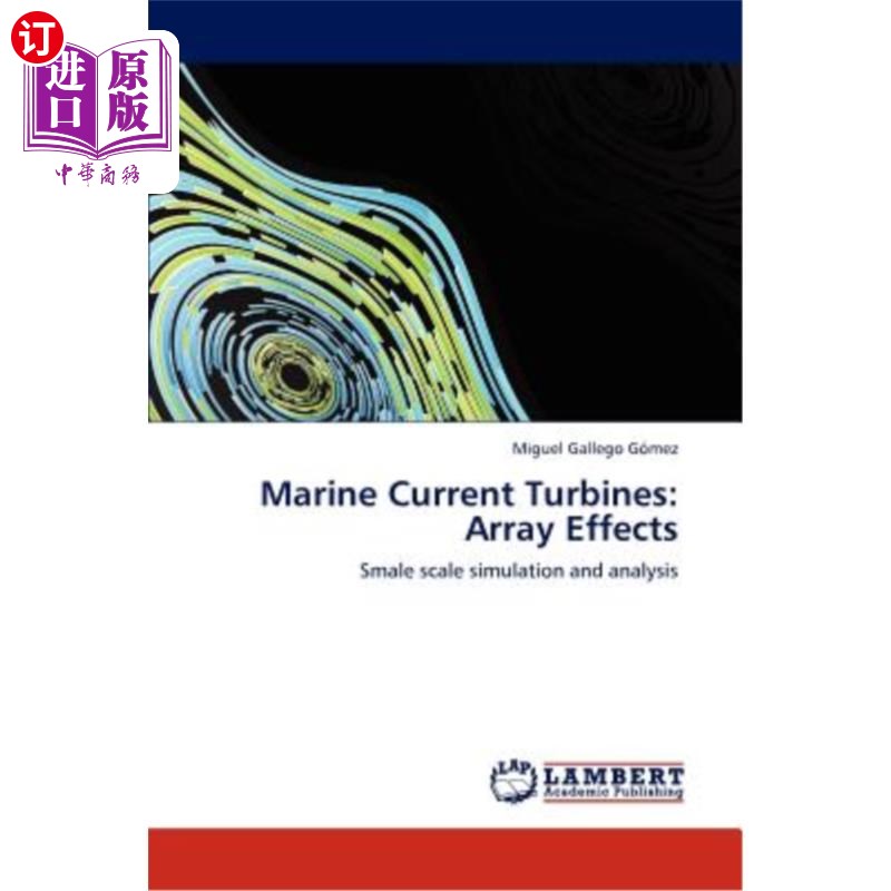 海外直订Marine Current Turbines: Array Effects海流涡轮机:阵列效应