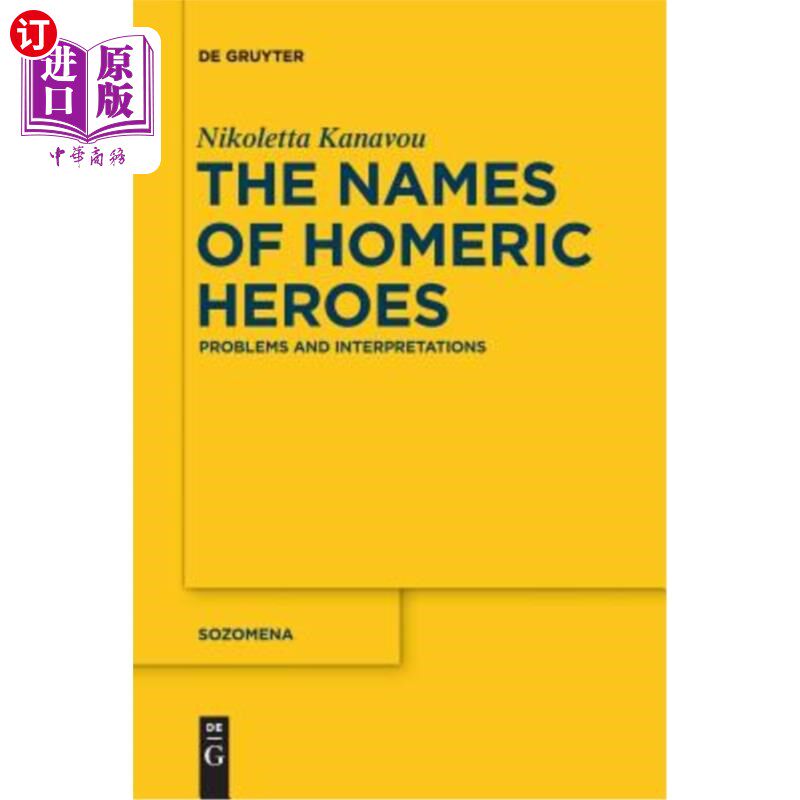 海外直订The Names of Homeric Heroes 荷马英雄的名字：问题与解释