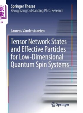 海外直订Tensor Network States and Effective Particles for Low-Dimensional Quantum Spin S 低维量子自旋系统的张量