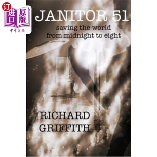 海外直订Janitor 51: Saving the World from Midnight to Eight 看门人51:从午夜到八点拯救世界