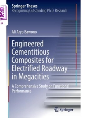 海外直订Engineered Cementitious Composites for Electrified Roadway in Megacities: A Comp 特大城市电气化巷道用工程水