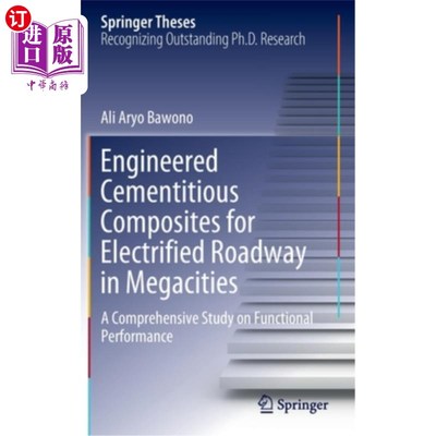 海外直订Engineered Cementitious Composites for Electrified Roadway in Megacities: A Comp 特大城市电气化巷道用工程水