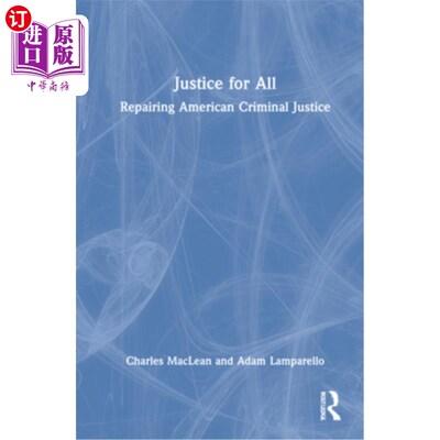 海外直订Justice for All: Repairing American Criminal Justice 人人享有正义:修复美国刑事司法