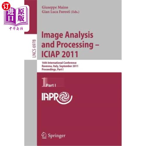 海外直订Image Analysis and Processing -- Iciap 2011: 16th International Conference, Rave 图像分析与处理——Iciap