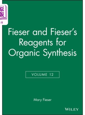海外直订Reagents for Organic Synthesis V12 Fieser和Fieser有机合成试剂，第12卷