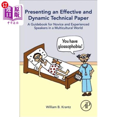 海外直订Presenting an Effective and Dynamic Technical Paper: A Guidebook for Novice and