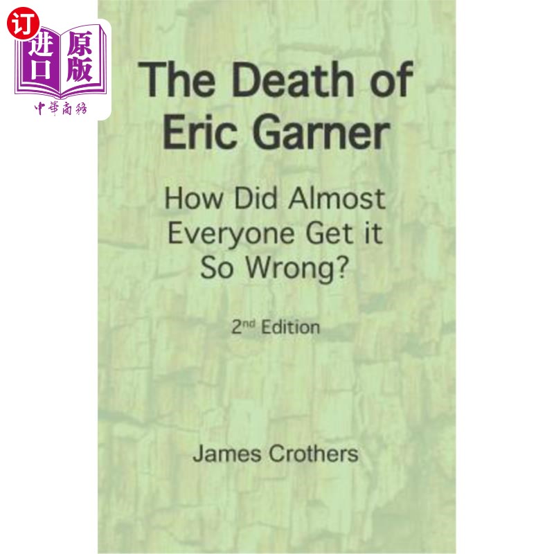 海外直订医药图书The Death of Eric Garner: How Did Almost Everyone Get it So Wrong? 2nd Edition 埃里克·加纳之死：为