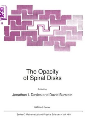 海外直订The Opacity of Spiral Disks 螺旋圆盘的不透明度