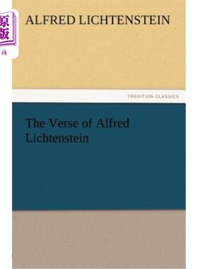 海外直订The Verse of Alfred Lichtenstein 阿尔弗雷德·利希滕斯坦的诗