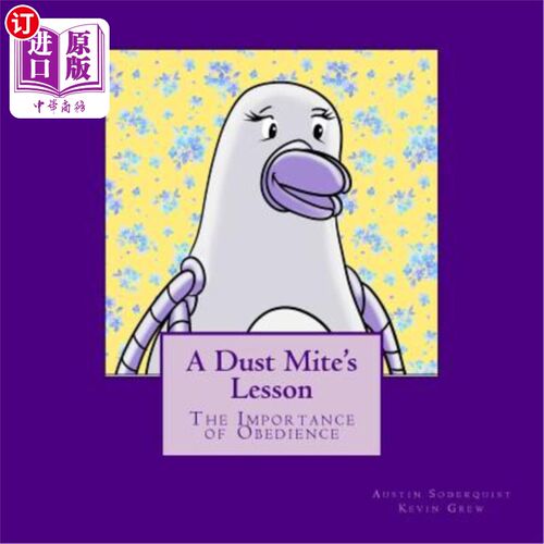 海外直订A Dust Mite's Lesson: The Importance of Obedience 尘螨的教训：服从的重要性