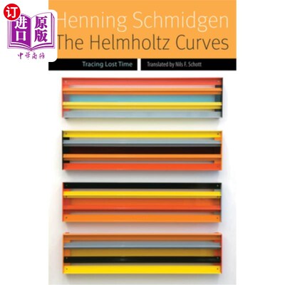 海外直订The Helmholtz Curves: Tracing Lost Time 亥姆霍兹曲线：追踪失去的时间