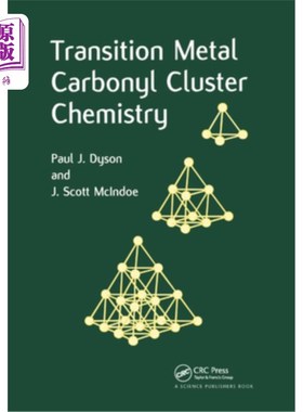 海外直订Transition Metal Carbonyl Cluster Chemistry 过渡金属羰基团簇化学