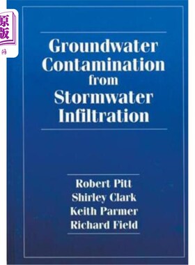海外直订Groundwater Contamination from Stormwater Infiltration 雨水渗透造成的地下水污染